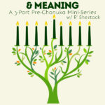 Pre-Chanukah Mini-Series