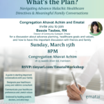 What's the Plan? Navigating Advance Halachic Healthcare Directives & Meaningful Family Conversations with Ahavat Achim and Ematai