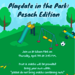 Playdate in the Park: Pesach Edition
